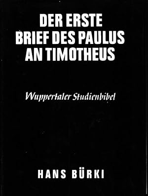 Bild des Verkufers fr Der erste Brief des Paulus an Timotheus. Der zweite Brief des Paulus an Timotheus, die Briefe an Titus und an Philemon (2 Bde.). Wuppertaler Studienbibel, Reihe Neues Testament. zum Verkauf von Fundus-Online GbR Borkert Schwarz Zerfa