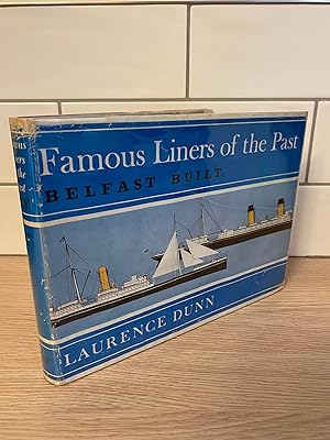Famous Liners of the Past, Belfast Built