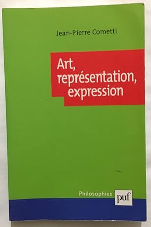 Image du vendeur pour Art reprsentation expression mis en vente par librairie philippe arnaiz