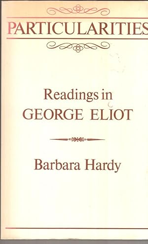 Seller image for Particularities: Readings in George Eliot for sale by High Street Books