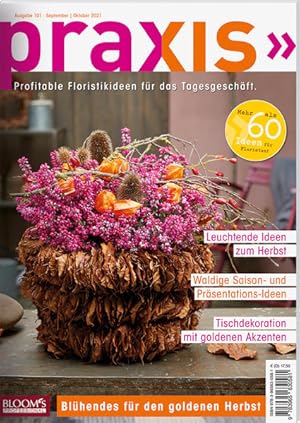 Bild des Verkufers fr PRAXIS Nr. 101, Blhendes fr den goldenen Herbst Profitable Floristikideen fr das Tagesgeschft zum Verkauf von primatexxt Buchversand