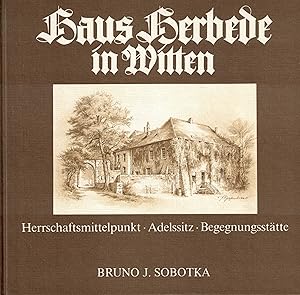 Bild des Verkufers fr Haus Herbede in Witten. Herrschaftsmittelpunkt Adelssitz Begegnungssttte zum Verkauf von Paderbuch e.Kfm. Inh. Ralf R. Eichmann