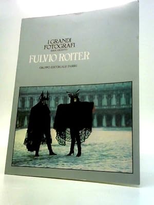 Imagen del vendedor de I Grandi Fotografi, Serie Argento: Fulvio Roiter a la venta por World of Rare Books