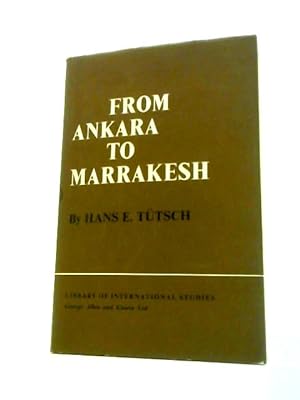 Immagine del venditore per From Ankara to Marrakesh: Turks & Arabs in a Changing World venduto da World of Rare Books