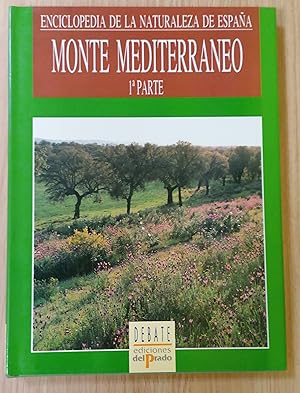 Image du vendeur pour Enciclopedia de la naturaleza de Espaa 13. Monte Mediterraneo 1 Parte mis en vente par TU LIBRO DE OCASION