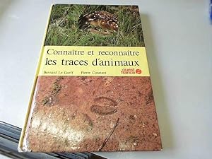 Seller image for Bernard Le Garff, Pierre Constant Connatre et reconnatre les traces d'animaux for sale by JLG_livres anciens et modernes