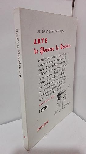 Seller image for ARTE DE PONERSE LA CORBATA DE MIL Y UNA MANERAS. (Facsimil de 1832) for sale by LIBRERIA  SANZ