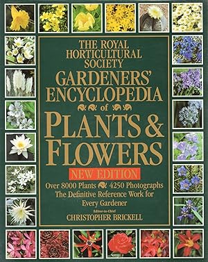 The Royal Horticultural Society Gardeners' Encyclopedia Of Plants & Flowers : Revised & Updated :