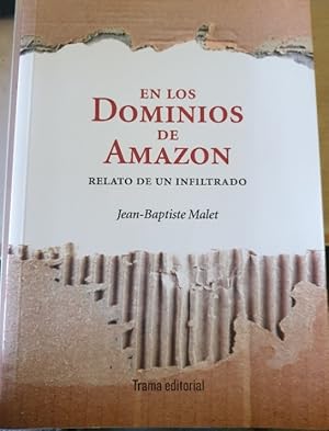 Imagen del vendedor de EN LOS DOMINIOS DE AMAZON. UN RELATO DE UN INFILTRADO. a la venta por Libreria Lopez de Araujo