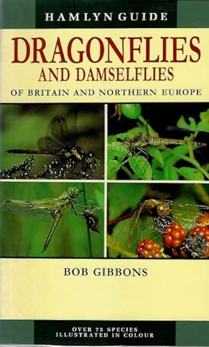 Dragonflies and Damselflies of Britain and Northern Europe