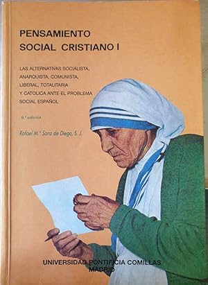PENSAMIENTO SOCIAL CRISTIANO I. LAS ALTERNATIVAS SOCIALISTA, ANARQUIA, COMUNISTA, LIBERAL, TOTALI...