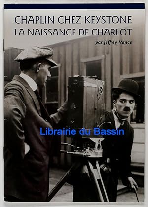 Seller image for Chaplin chez Keystone La naissance de Charlot for sale by Librairie du Bassin