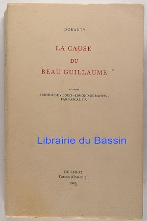 Image du vendeur pour La cause du Beau Guillaume mis en vente par Librairie du Bassin
