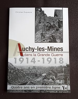 Auchy-les-Mines dans la Grande Guerre 1914-1918