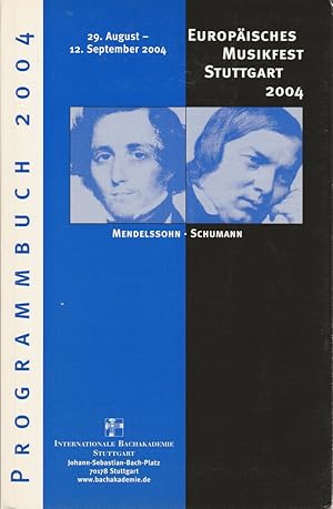 Bild des Verkufers fr Programmheft EUROPISCHES MUSIKFEST STUTTGART 2004 Programmbuch zum Verkauf von Programmhefte24 Schauspiel und Musiktheater der letzten 150 Jahre