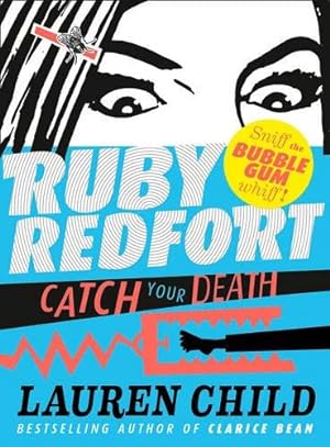 Seller image for Catch Your Death (Ruby Redfort, Book 3) for sale by WeBuyBooks