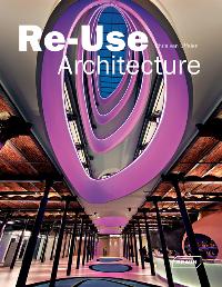 Image du vendeur pour Re-Use Architecture. Sprache: Englisch. mis en vente par A43 Kulturgut