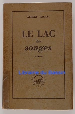 Seller image for Le Lac des songes for sale by Librairie du Bassin
