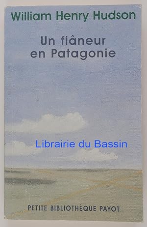 Bild des Verkufers fr Un flneur en Patagonie zum Verkauf von Librairie du Bassin