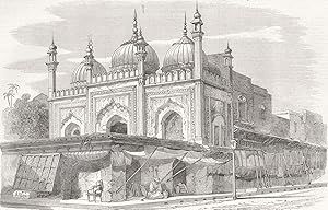 The mosque of Roshun-A-Dowlah, and part of the Principal Street of Delhi