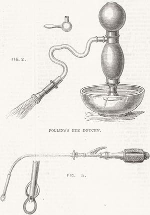 Follin's eye douche; Plolypotome for cutting away and excrescence in the larynx - The Paris Inter...