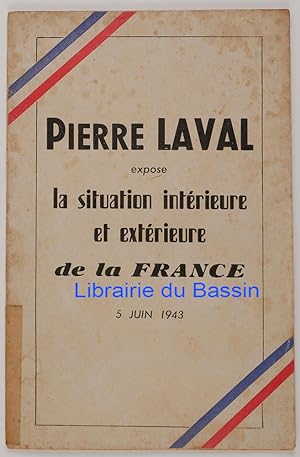 Pierre Laval expose la situation intérieure et extérieure de la France 5 juin 1943