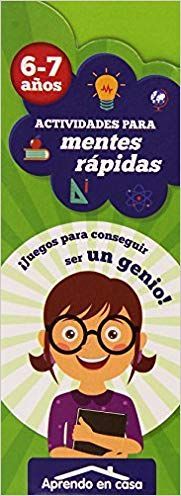 ACTIVIDADES PARA MENTES RÁPIDAS (+ 6 AÑOS)