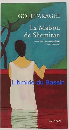 Bild des Verkufers fr La maison de Shemiran zum Verkauf von Librairie du Bassin