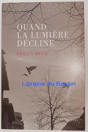 Seller image for Quand la lumire dcline Roman d'une famille for sale by Librairie du Bassin