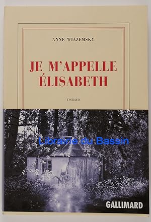 Seller image for Je m'appelle Elisabeth for sale by Librairie du Bassin