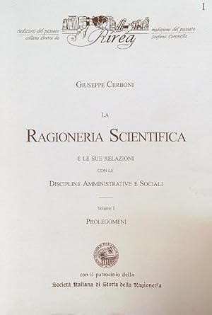 Imagen del vendedor de La ragioneria scientifica e le sue relazioni con le discipline amministrative e sociali. vol 1 a la venta por Librodifaccia