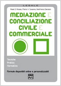 Immagine del venditore per Mediazione e conciliazione civile e commerciale venduto da Studio Bibliografico Viborada