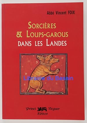 Bild des Verkufers fr Sorcires et loups-garous dans les Landes zum Verkauf von Librairie du Bassin