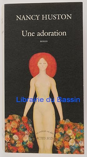 Image du vendeur pour Une adoration mis en vente par Librairie du Bassin