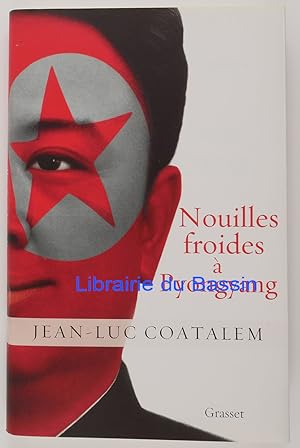 Immagine del venditore per Nouilles froides  Pyongyang venduto da Librairie du Bassin