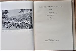 PALACE OF INDUSTRY, 1851 A Study of the Great Exhibition and its Fruits