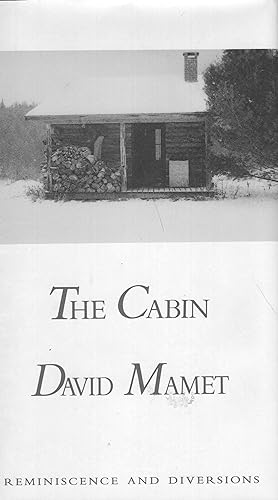 Bild des Verkufers fr The Cabin: Reminiscences and Diversions zum Verkauf von A Cappella Books, Inc.