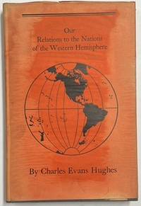 Seller image for Our Relations to the Nations of the Western Hemisphere for sale by Riverow Bookshop