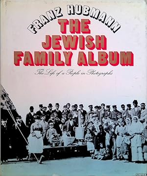 Bild des Verkufers fr The Jewish family album. The life of a people in photographs zum Verkauf von Klondyke