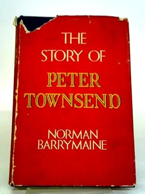Bild des Verkufers fr The Story of Peter Townsend zum Verkauf von World of Rare Books