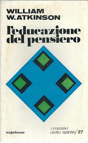 Imagen del vendedor de L'EDUCAZIONE DEL PENSIERO COLLANA I MISTERI DELLO SPIRITO - 27 - a la venta por Libreria Rita Vittadello