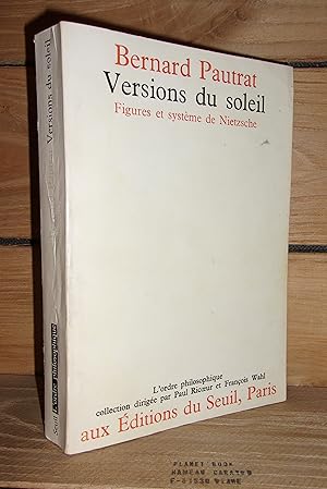 VERSIONS DU SOLEIL : Figures et système de Nietzsche