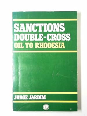 Bild des Verkufers fr Sanctions double-cross: oil to Rhodesia zum Verkauf von Cotswold Internet Books