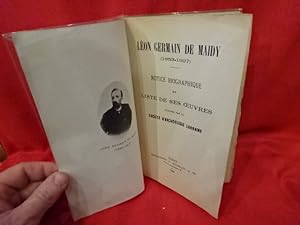 Léon Germain de Maidy (1853-1927) Notice biographique et liste de ses oeuvres publiées par la Soc...