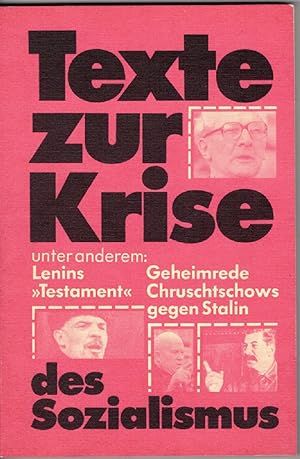Texte zur Krise des Sozialismus. [Zusammengestellt von Kurt Böttcher u. Klaus Ziermann.]