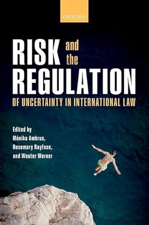 Immagine del venditore per Risk and the Regulation of Uncertainty in International Law (Hardcover) venduto da Grand Eagle Retail