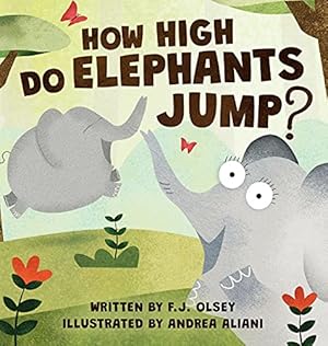 Seller image for How High Do Elephants jump? for sale by Redux Books