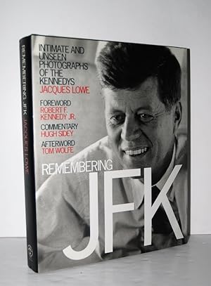 Imagen del vendedor de Remembering JFK Intimate and Unseen Photographs of the Kennedys a la venta por Nugget Box  (PBFA)