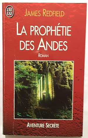 Seller image for La prophtie des Andes for sale by librairie philippe arnaiz