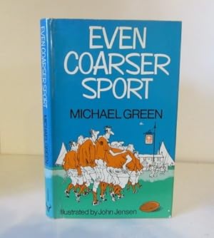 Seller image for Even Coarser Sport for sale by BRIMSTONES